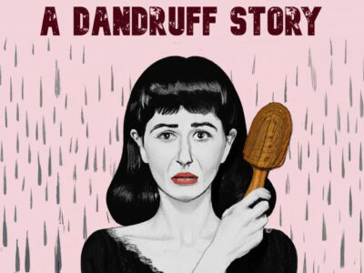 A Dandruff Story: Et medrivende drama om en modig kvindes kamp mod skæl